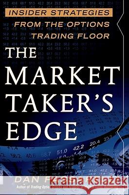 The Market Taker's Edge: Insider Strategies from the Options Trading Floor Dan Passarelli 9780071754927 MCGRAW-HILL PROFESSIONAL - książka