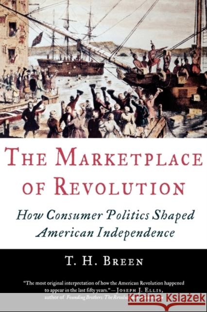 The Marketplace of Revolution: How Consumer Politics Shaped American Independence Breen, T. H. 9780195181319 Oxford University Press - książka