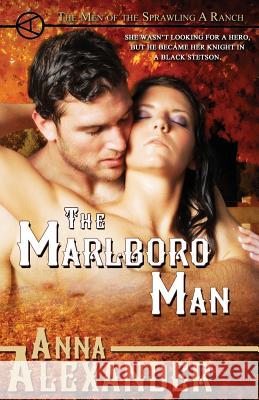 The Marlboro Man Anna Alexander 9780990595533 House of Rosenorn - książka