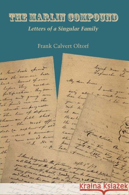 The Marlin Compound: Letters of a Singular Family Oltorf, Frank Calvert 9780292741492 University of Texas Press - książka