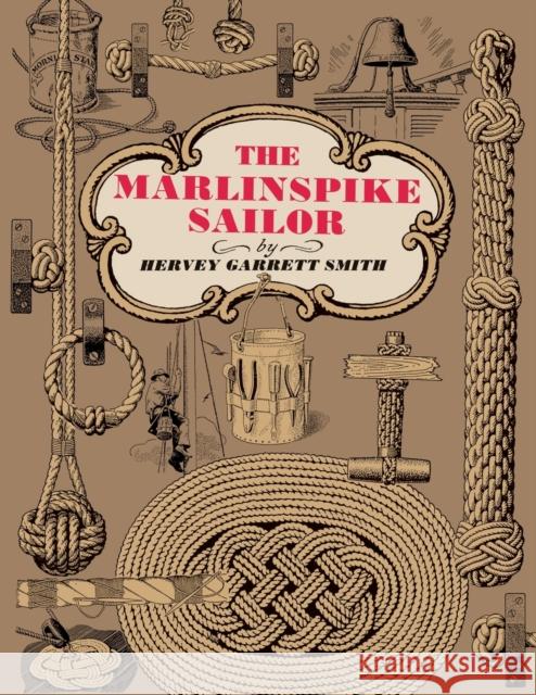 The Marlinspike Sailor Harvey Garrett Smith Hervey Garrett Smith 9780070592186 International Marine Publishing Co - książka