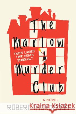 The Marlow Murder Club Robert Thorogood 9781728250519 Poisoned Pen Press - książka