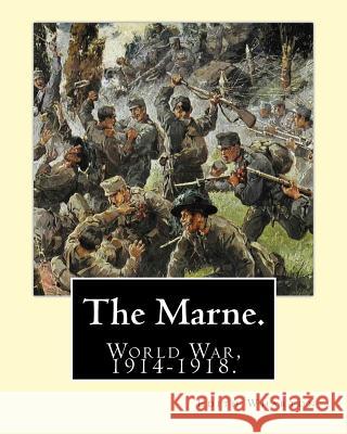 The Marne. By: Edith Wharton: World War, 1914-1918. Wharton, Edith 9781542859066 Createspace Independent Publishing Platform - książka