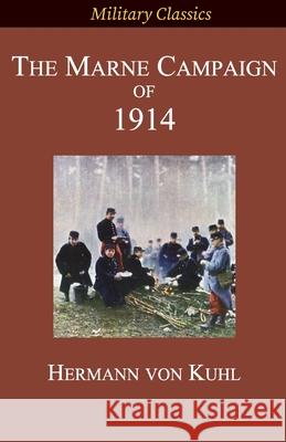 The Marne Campaign of 1914 Hermann Vo 9781927537497 Legacy Books Press - książka