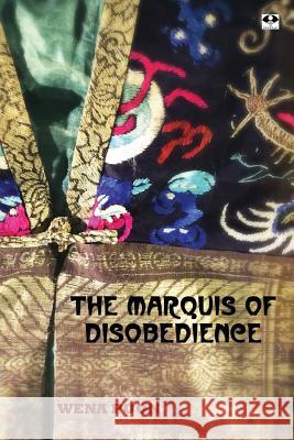 The Marquis of Disobedience Wena Poon 9781497487482 Createspace Independent Publishing Platform - książka