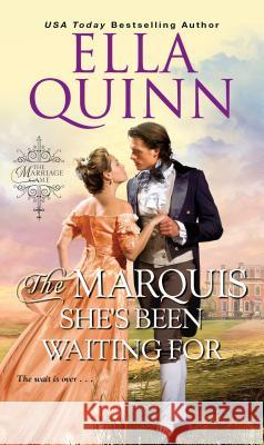 The Marquis She's Been Waiting For Ella Quinn 9781516102273 Kensington Publishing Corporation - książka