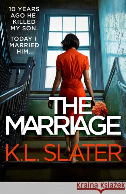 The Marriage K. L. Slater 9780751585414 Little, Brown Book Group - książka