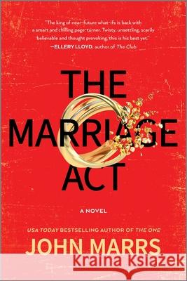 The Marriage ACT John Marrs 9781335005939 Hanover Square Press - książka