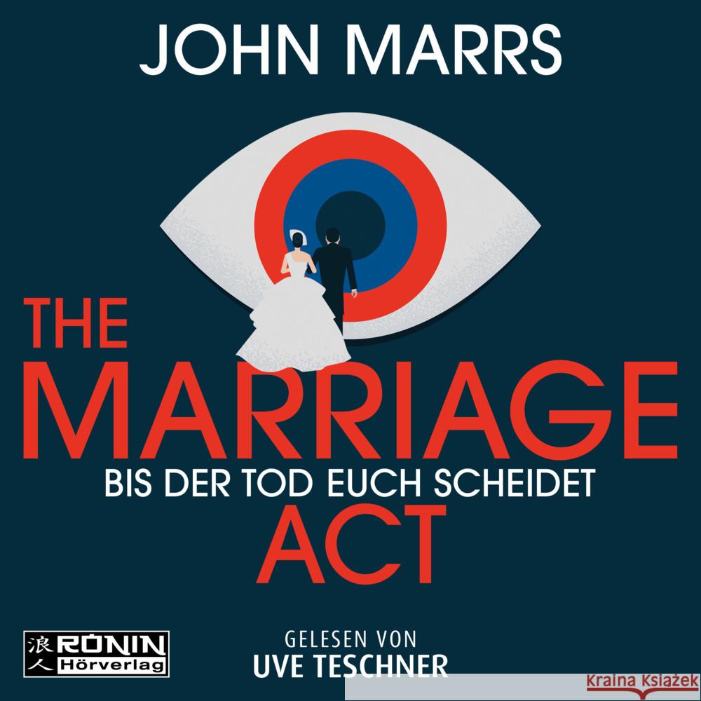 The Marriage Act Marrs, John 9783961546824 Ronin Hörverlag - książka