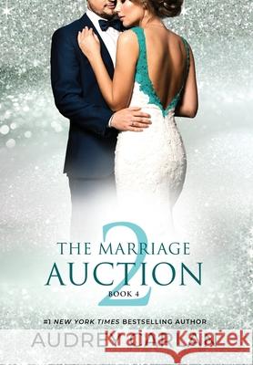 The Marriage Auction 2, Book Four Audrey Carlan 9781963135282 Blue Box Press - książka