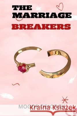 The Marriage Breakers Obiorah Mogor   9798376877432 Independently Published - książka