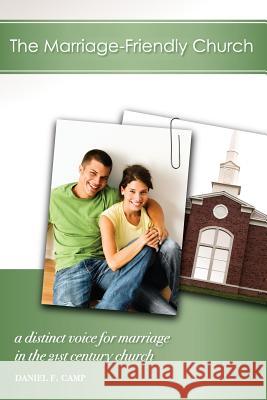 The Marriage-Friendly Church  9780890985359 Twentieth Century Christian Books - książka
