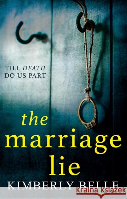 The Marriage Lie Kimberly Belle   9781848456648 HQ - książka