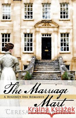 The Marriage Mart Teresa DesJardien 9780986212611 Teresa DesJardien - książka
