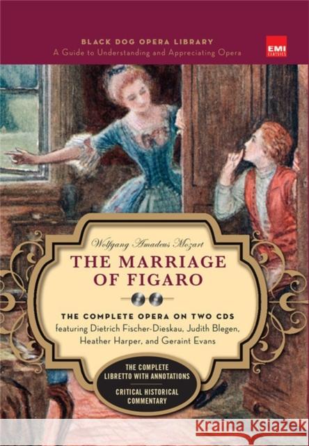 The Marriage Of Figaro (Book And CDs): The Complete Opera on Two CDs Wolfgang Amadeus Mozart 9781579125127 Black Dog & Leventhal Publishers Inc - książka