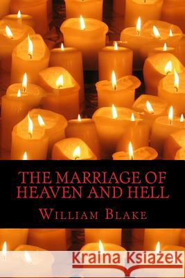 The Marriage of Heaven and Hell William Blake 9781540602619 Createspace Independent Publishing Platform - książka