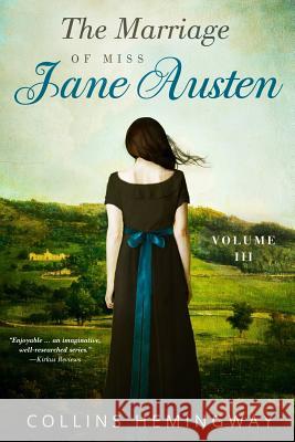 The Marriage of Miss Jane Austen: Volume III Mr Collins Hemingway 9781979472760 Createspace Independent Publishing Platform - książka