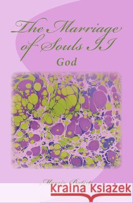The Marriage of Souls II: God Marcia Batiste Smith Wilson 9781497391680 Createspace - książka