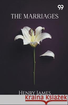 The Marriages Henry James 9789375550921 Double 9 Books - książka