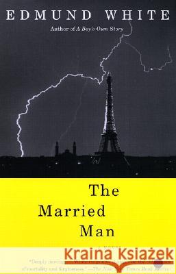 The Married Man Edmund White 9780679781448 Vintage Books USA - książka