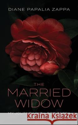 The Married Widow Diane Papalia Zappa 9781954805026 Bold Story Press - książka