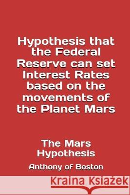 The Mars Hypothesis Anthony O 9781088105771 Anthony of Boston - książka