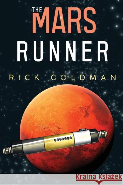 The Mars Runner Rick Goldman 9781800162723 Pegasus Elliot Mackenzie Publishers - książka