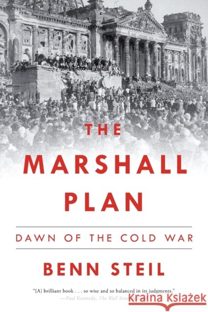 The Marshall Plan: Dawn of the Cold War Benn Steil 9781501102387 Simon & Schuster - książka