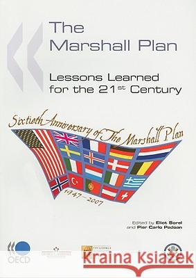 The Marshall Plan: Lessons Learned for the 21st Century Dr Eliot Sorel, Pier Carlo Padoan 9789264044241 Organization for Economic Co-operation and De - książka