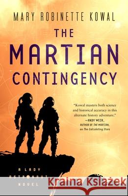 The Martian Contingency: A Lady Astronaut Novel Mary Robinette Kowal 9781250237057 Tor Books - książka