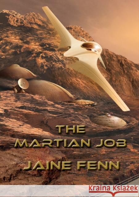 The Martian Job Jaine Fenn 9781910935620 Newcon Press - książka