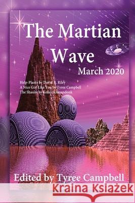 The Martian Wave: March 2020 Tyree Campbell 9781087870076 Indy Pub - książka
