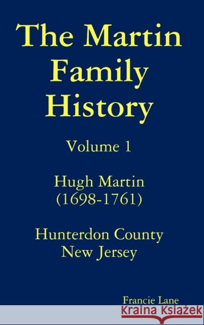 The Martin Family History Francie Lane 9781304802644 Lulu.com - książka