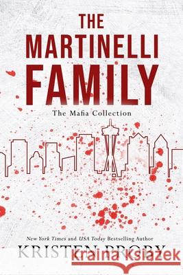 The Martinelli Family Kristen Proby 9781633501317 Ampersand Publishing, Inc. - książka