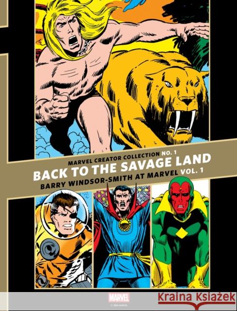 The Marvel Creator Collection No. 1: 'Back to the Savage Land' Barry Windsor-Smith at Marvel Vol. 1 Barry Windsor-Smith 9798875001529 Fantagraphics - książka