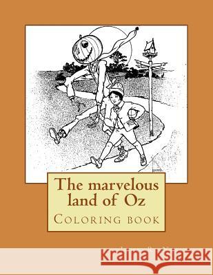 The marvelous land of Oz Guido, Monica 9781546464990 Createspace Independent Publishing Platform - książka