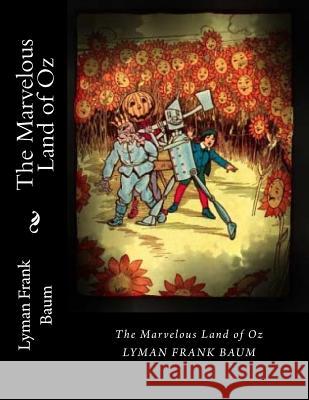 The Marvelous Land of Oz Lyman Fran 9781720691556 Createspace Independent Publishing Platform - książka