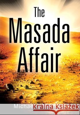 The Masada Affair Michael J Metroke 9781977233301 Outskirts Press - książka