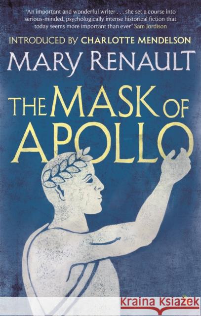 The Mask of Apollo: A Virago Modern Classic Mary Renault 9781844089567 VIRAGO - książka