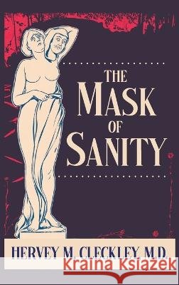 The Mask of Sanity Cleckley, Hervey M., Beck, Mary 9781684930432 Mockingbird Press - książka