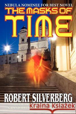 The Masks of Time Robert Silverberg 9781612421070 Phoenix Pick - książka