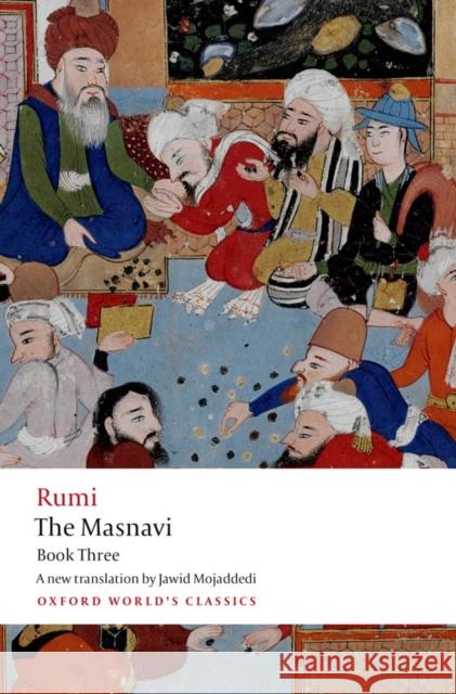 The Masnavi, Book Three Jalal al Din Rumi 9780199652037 Oxford University Press - książka