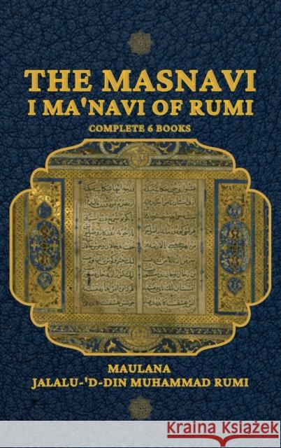 The Masnavi I Ma'navi of Rumi Maulana Jalalu-'d-Din Muhammad Rumi E. H. Whinfield 9782357287136 Alicia Editions - książka