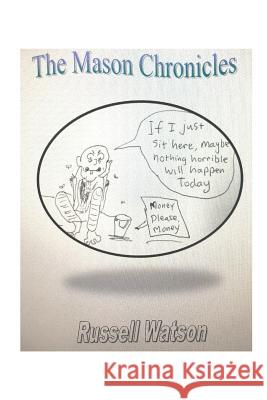 The Mason Chronicles Russell Watson 9781070724584 Independently Published - książka