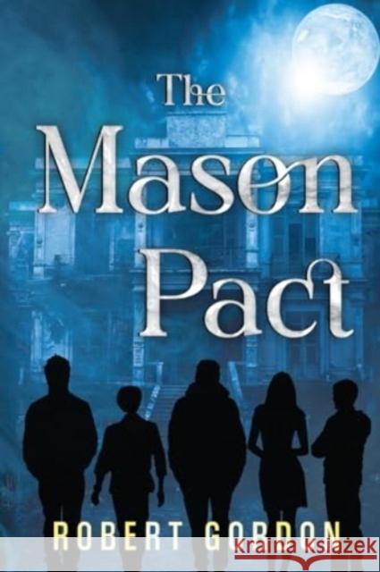 The Mason Pact Robert Gordon 9781800168374 Vanguard Press - książka