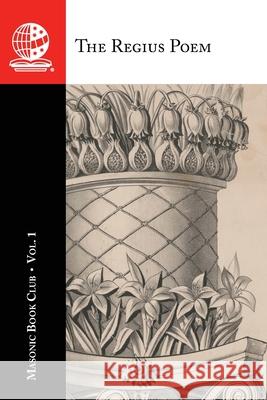The Masonic Book Club, Vol. 1: The Regius Poem Masonic Book Club 9781637235461 Westphalia Press - książka