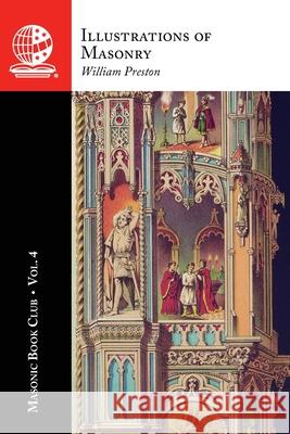 The Masonic Book Club, Vol. 4: Illustrations of Masonry William Preston 9781637236437 Westphalia Press - książka
