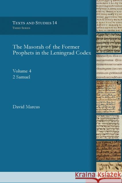 The Masorah of the Former Prophets in the Leningrad Codex (2 Samuel) Marcus, David 9781463206024 Gorgias Press - książka