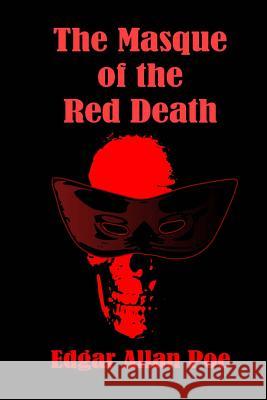 The Masque of the Red Death Edgar Allan Poe Russell Lee 9781514166338 Createspace - książka