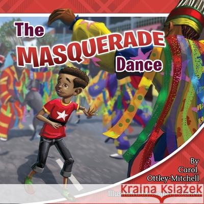 The Masquerade Dance Carol Ottley-Mitchell Daniel J. O'Brien 9781733829908 Cas - książka